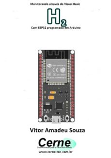 monitorando atraves do visual basic  h2 com esp32 programado em arduino (ebook)-vitor amadeu souza-3410003427631