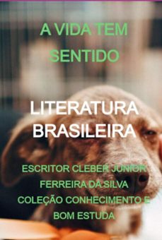 a vida tem sentido (ebook)-escritor cleber junior ferreira silva coleção conhecimento bom da e estuda-3410005247831