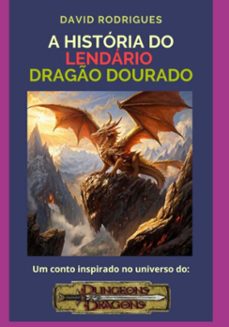 a historia do lendario drago dourado (ebook)-david rodrigues de souza-3410006846231