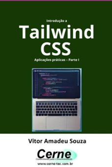 introduço ao tailwind css aplicaçes praticas  parte i (ebook)-vitor amadeu souza-3410007601631