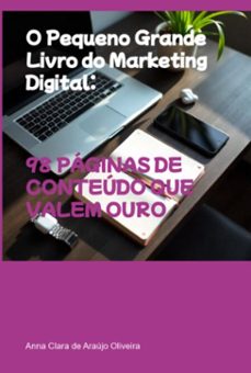 o pequeno grande livro do marketing digital: (ebook)-anna clara araújo de oliveira-3410008141631