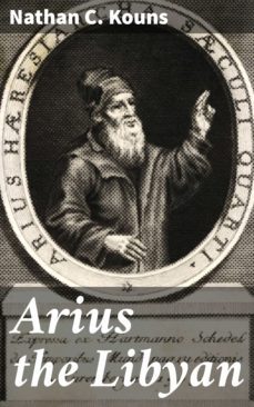 arius the libyan (ebook)-nathan c. kouns-4064066098131