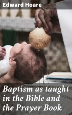 baptism as taught in the bible and the prayer book (ebook)-4064066200831