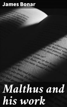 malthus and his work (ebook)-james bonar-4064066429331