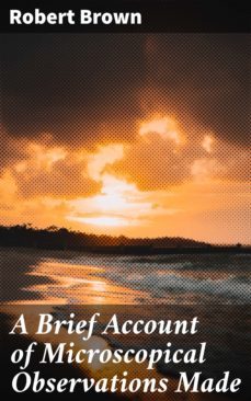 a brief account of microscopical observations made (ebook)-4064066446031