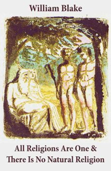 all religions are one &amp; there is no natural religion (illuminated manuscript with the original illustrations of william blake) (ebook)-william blake-4064066448431