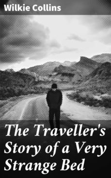the traveller's story of a very strange bed (ebook)-wilkie collins-4064066455231