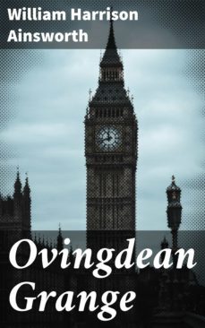 ovingdean grange (ebook)-william harrison ainsworth-4066338062031