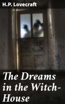 the dreams in the witch-house (ebook)-h.p. lovecraft-4066338084231