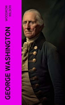 george washington (ebook)-woodrow wilson-4066339576131