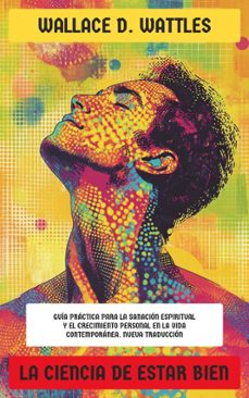 la ciencia de estar bien (ebook)-wallace d. wattles-4099994083331