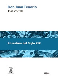 don juan tenorio drama religioso-fantastico en dos partes (ebook)-jose zorrilla-4099995493931