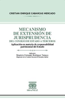 mecanismo de extension de jurisprudencia del consejo de estado a terceros (ebook)-cristian enrique cabarcas mercado-4099995593631