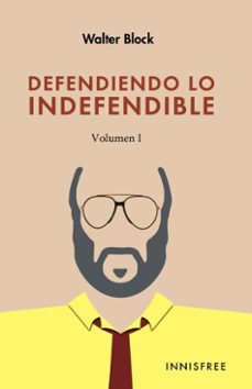 defendiendo lo indefendible, vol. i (ebook)-walter block-4099995621631