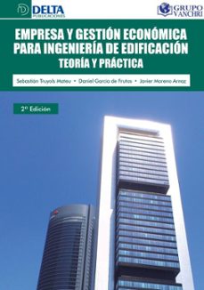 empresa y gestion economica para ingenieria de edificacion: teoria y practica (ebook)-sebastian truyols mateu-4099995622331