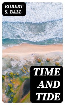 time and tide (ebook)-robert s. ball-8596547308331