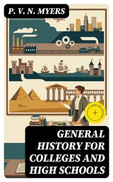 general history for colleges and high schools (ebook)-p. v. n. myers-8596547328131