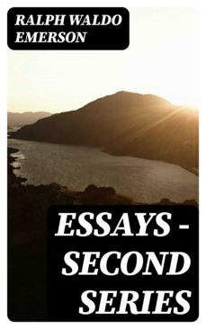 essays  second series (ebook)-ralph waldo emerson-8596547331131
