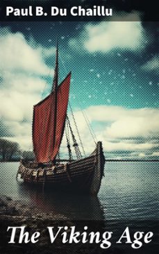 the viking age (ebook)-paul b. du chaillu-8596547792031