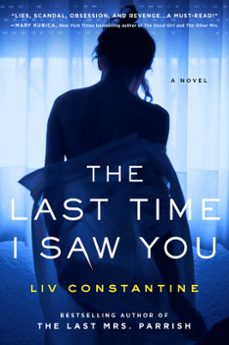 the last time i saw you (ebook)-liv constantine-9780062868831