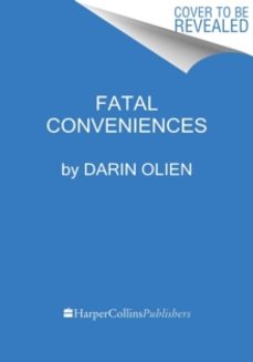 fatal conveniences-darin olien-9780063114531