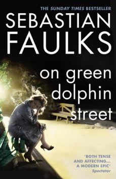 on green dolphin street-sebastian faulks-9780099275831