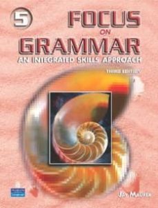 focus on grammar 5: level 5: student book (3rd revised edition)-jay maurer-9780131912731