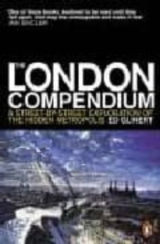 the london compendium: a street-by street exploration of the hidd en metropolis-9780141012131