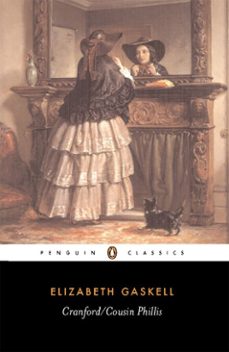 cranford/cousin phillis-elizabeth gaskell-9780141904931