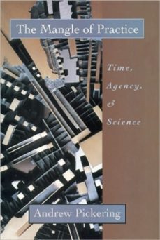 the mangle of practice-andrew pickering-9780226668031