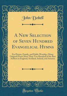 a new selection of seven hundred evangelical hymns-9780266365631