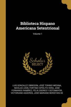 biblioteca hispano americana setentrional; volume 1-9780270621631