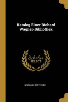 katalog einer richard wagner-bibliothek-9780270670431