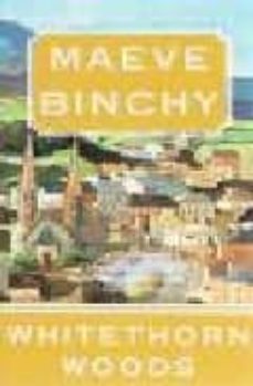 whitethorn woods-maeve binchy-9780307279231