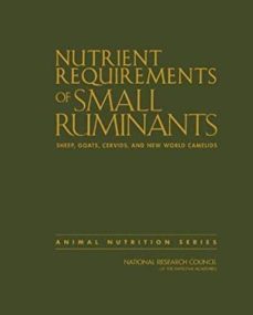 nutrient requirements of small ruminants : sheep, goats, cervids, and new world camelids-9780309102131