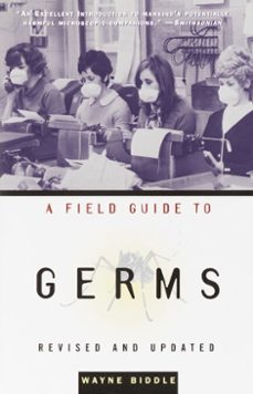 a field guide to germs-wayne biddle-9780345804631