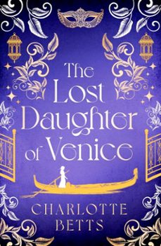 the lost daughter of venice (ebook)-charlotte betts-9780349432731
