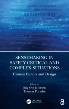 sensemaking in safety critical and complex situations-stig ole johnsen-9780367422431