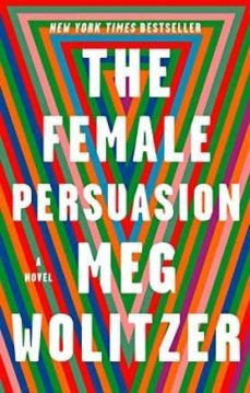 the female persuasion-meg wolitzer-9780399573231