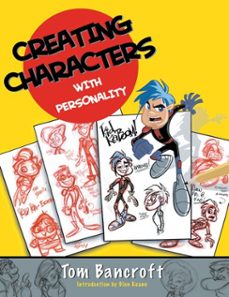 creating characters with personality (ebook)-tom bancroft-9780399578731