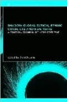 shadow globalization, ethnic conflicts and new wars : a political economy of intra-state war-dietrich jung-9780415282031