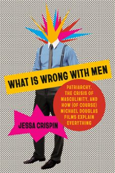what is wrong with men (ebook)-jessa crispin-9780593317631