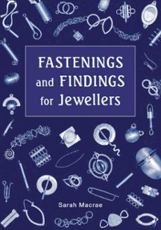 fastenings and findings for jewellers (ebook)-sarah macrae-9780719841231