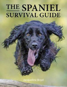spaniel survival guide (ebook)-jacqueline boyd-9780719845031