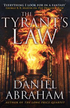 the tyrant's law (ebook)-daniel abraham-9780748127931