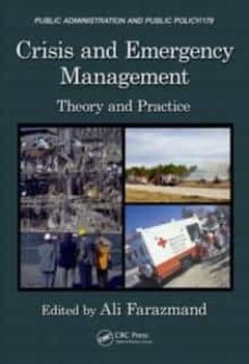 crisis and emergency management : theory and practice, second edition-ali farazmand-9780849385131