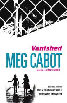vanished: when lightning strikes &amp; code name cassandra-meg cabot-9780857071231