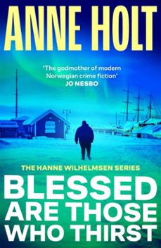 blessed are those who thirst (ebook)-anne holt-9780857892331