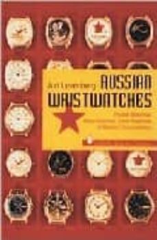 russian watches: pocket watches, stop watches, deck watches and m arine chronometers-juri levenberg-9780887408731