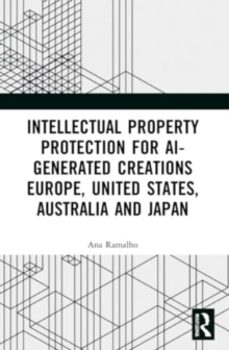 intellectual property protection for ai-generated creations-ana ramalho-9781032163031